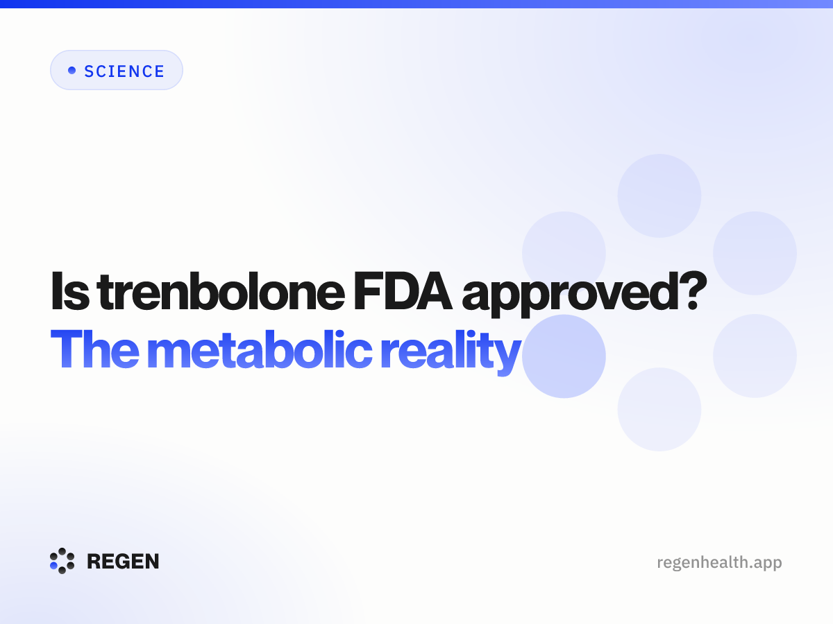 Is trenbolone FDA approved? The metabolic reality